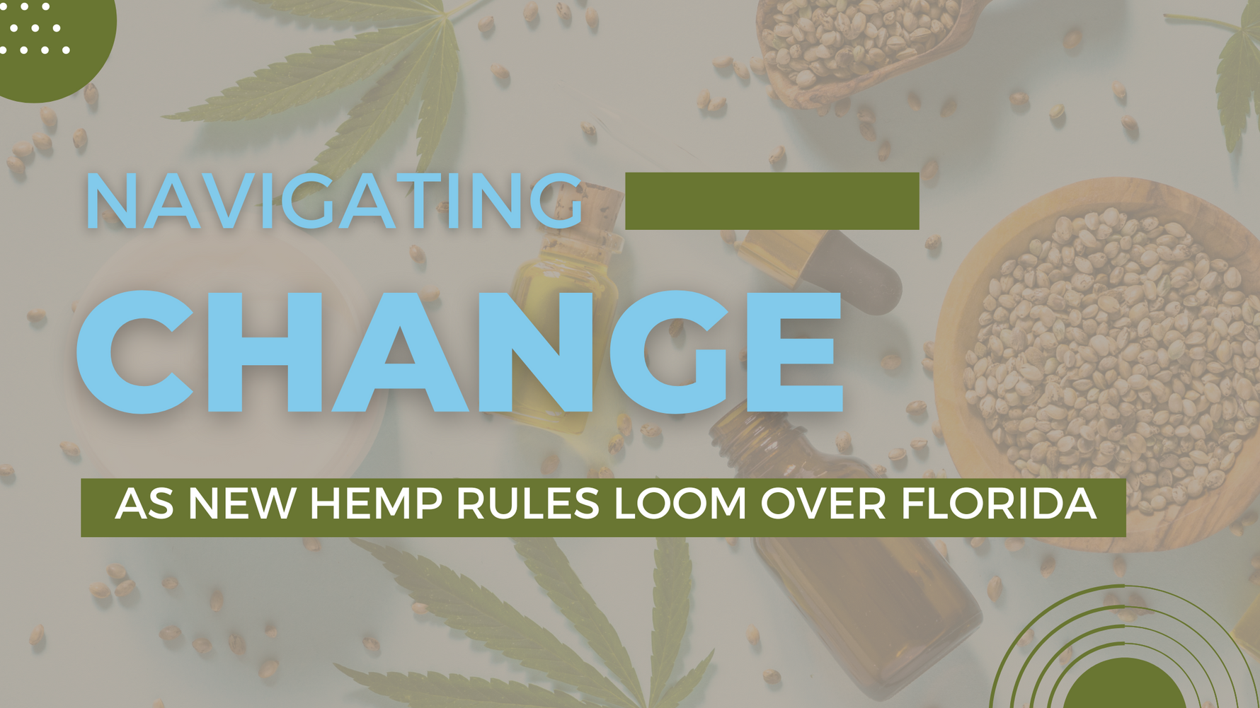 Navigating Change as New Hemp Rules Loom in Florida