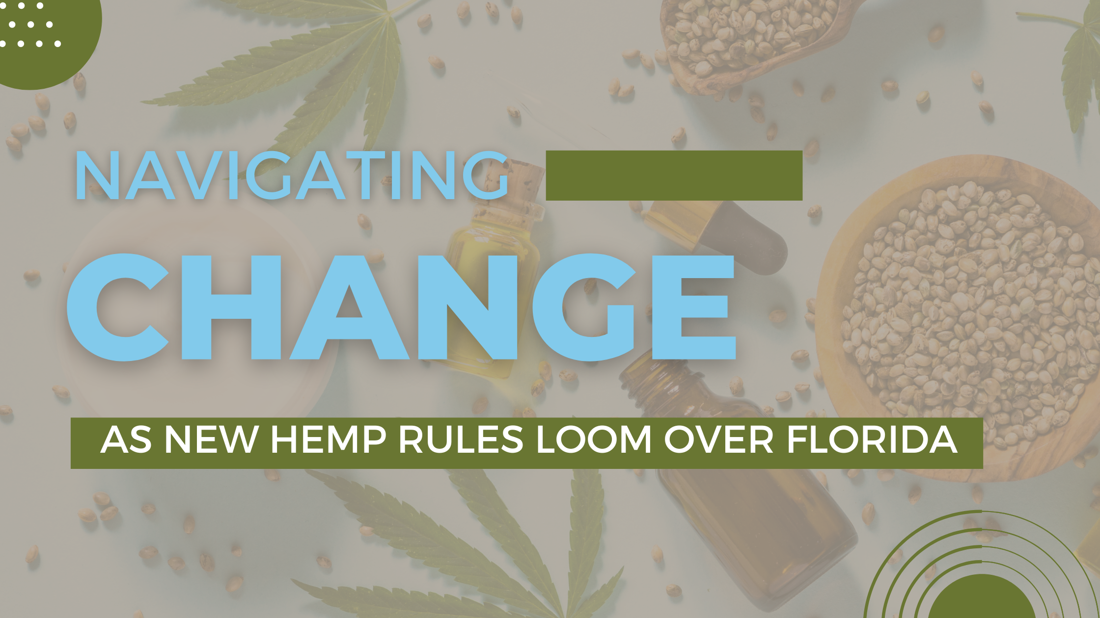 Navigating Change as New Hemp Rules Loom in Florida