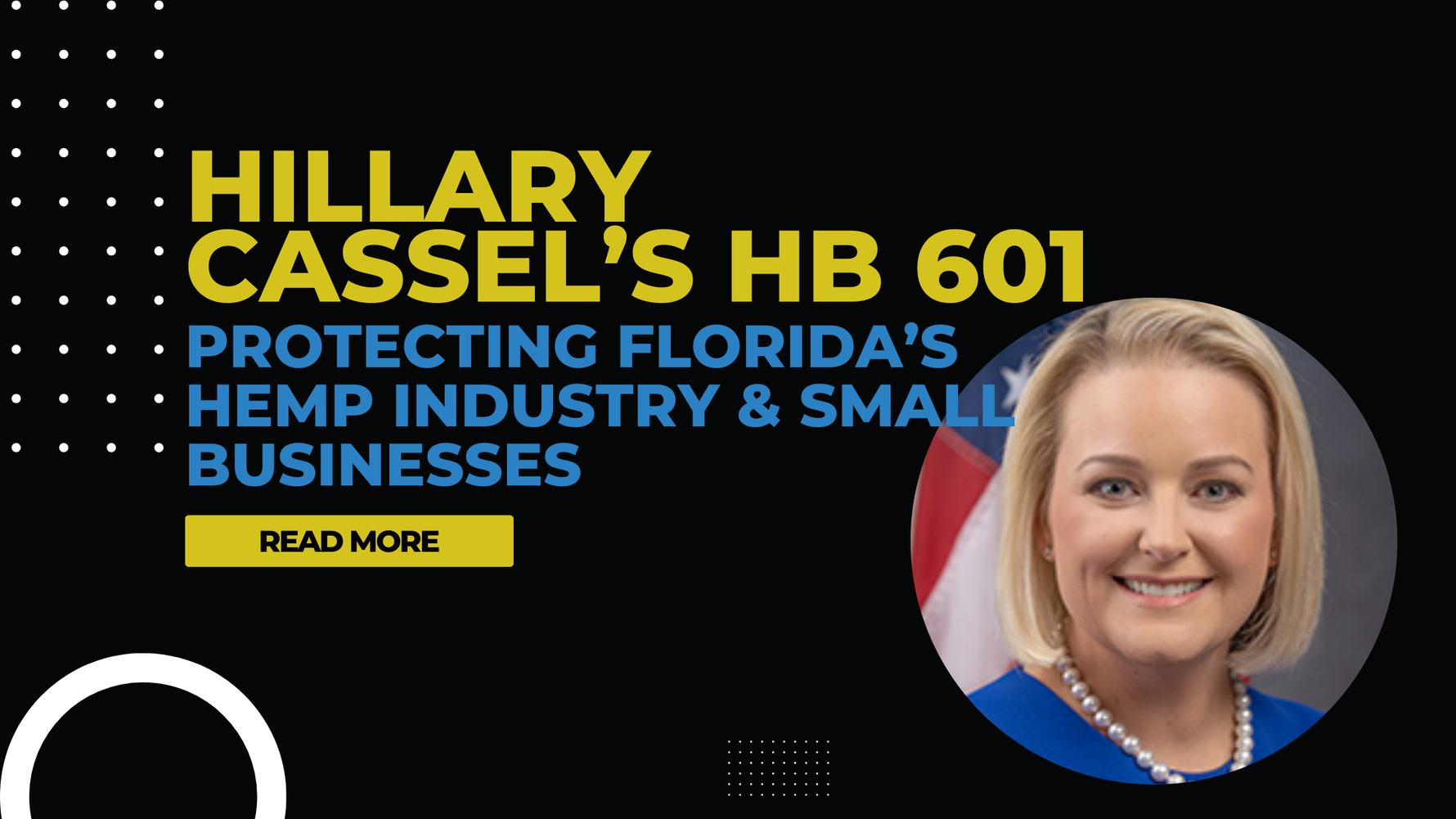 Hillary Cassel’s HB 601: Protecting Florida’s Hemp Industry & Small Businesses