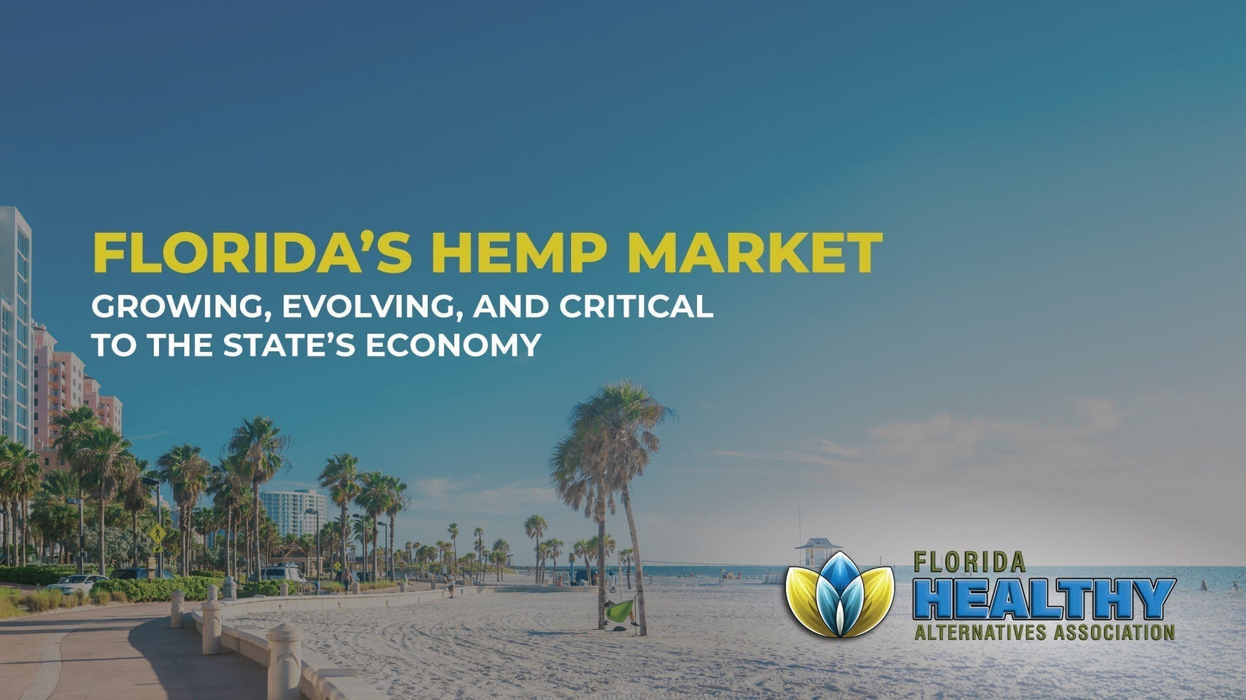 Florida’s Hemp Market: Growing, Evolving, and Critical to the State’s Economy